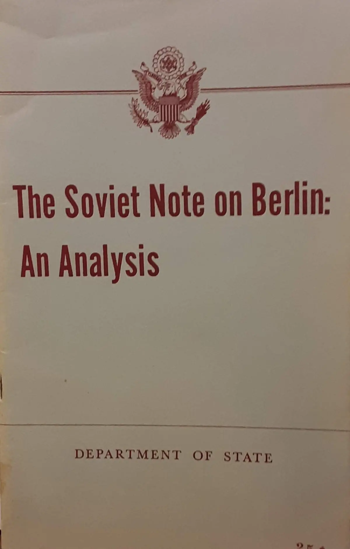 The Soviet Note On Berlin: An Analysis; Department Of State Publication 6757; European And British Commonwealth Series 51 [Paperback] Department Of State 1