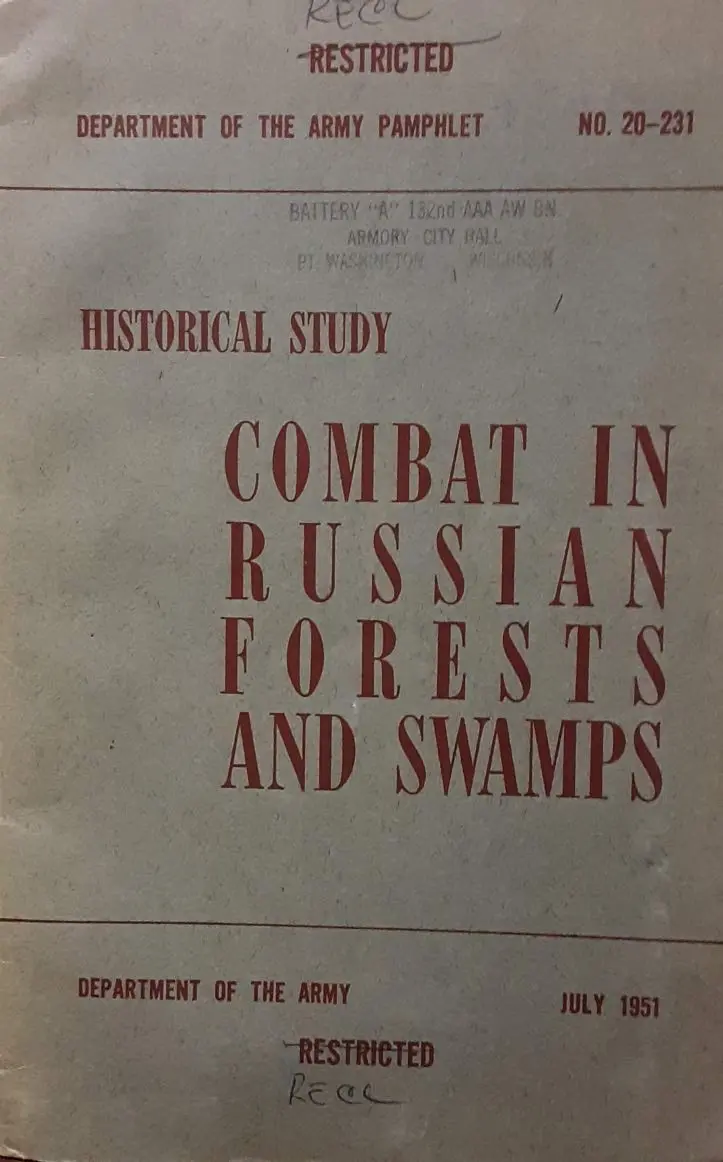 Combat In Russian Forests & Swamps. Historical Study. Da Pam 20-231. German Report Series. Restricted. [Paperback] Us Army. 1
