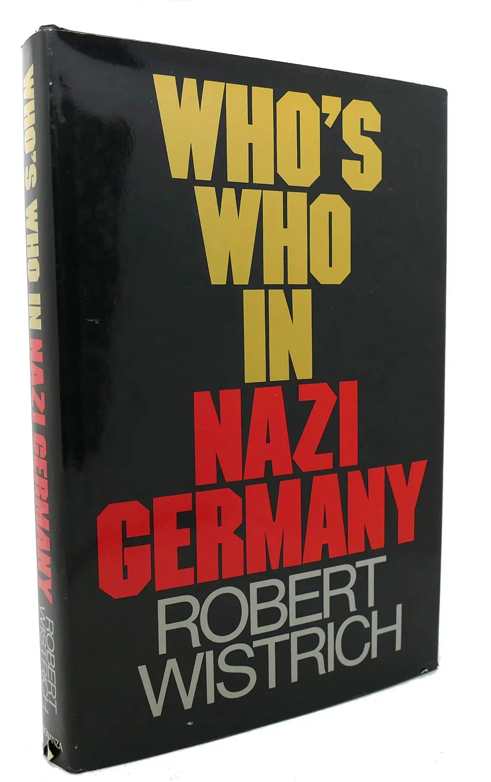 Whos Who In Nazi Germany Robert Wistrich 1