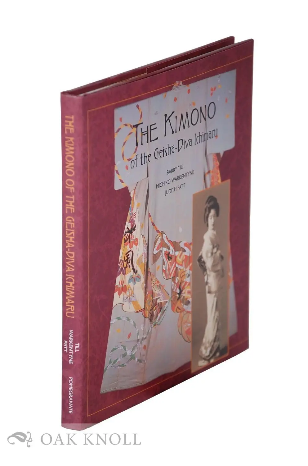 The Kimono Of The Geisha-Diva Ichimaru Till, Barry; Warkentyne, Michiko And Patt, Judith 1