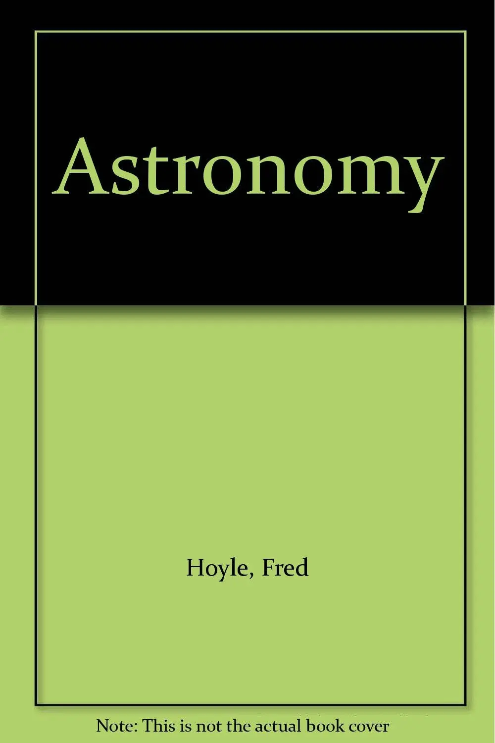 Astronomy [Hardcover] Hoyle, Fred 1