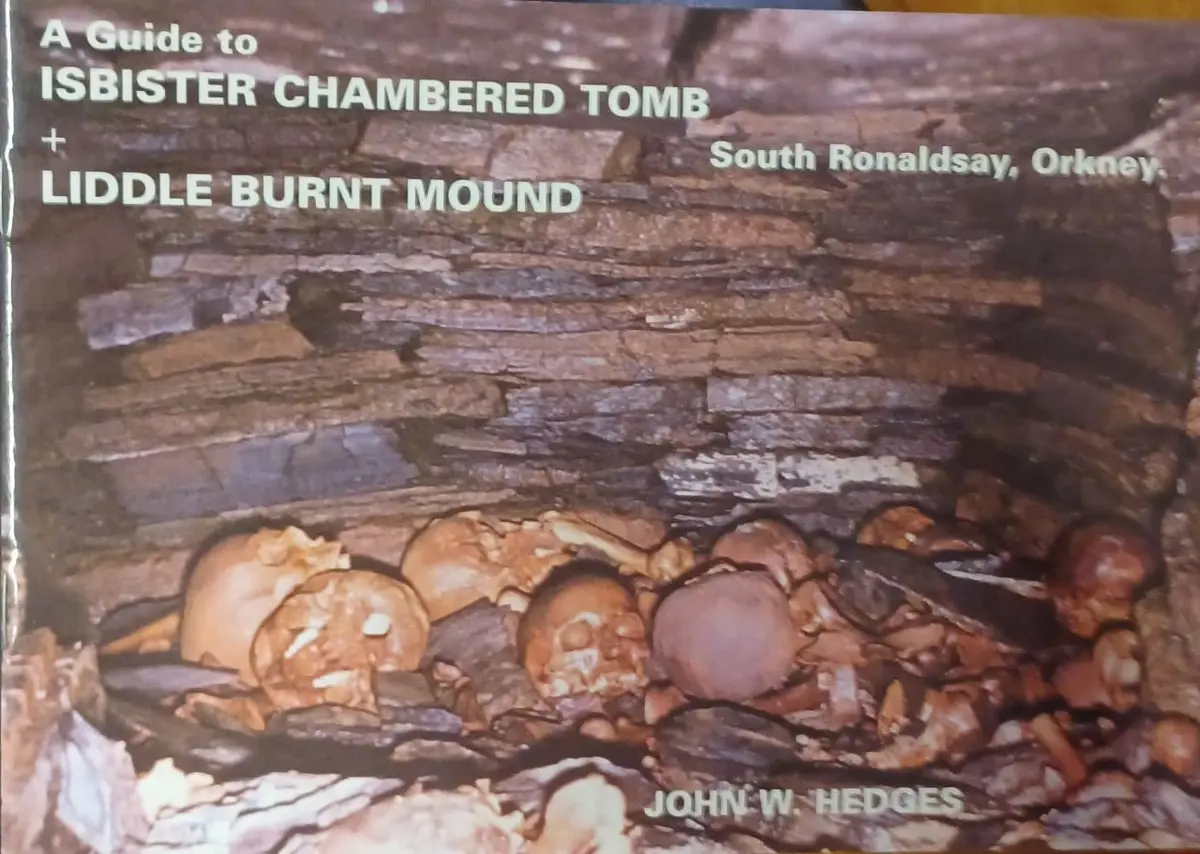 Guide To Isbister Chambered Tomb And Liddle Burnt Mound [Paperback] John W. Hedges 1