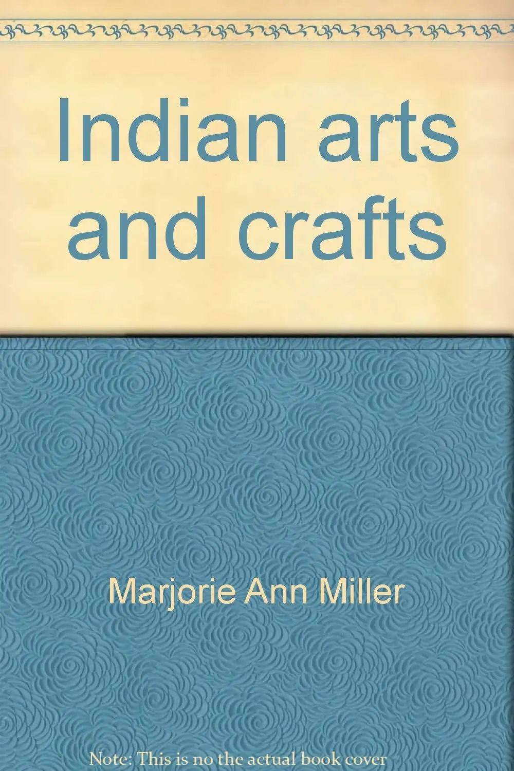 Indian Arts And Crafts Miller, Marjorie Ann 1