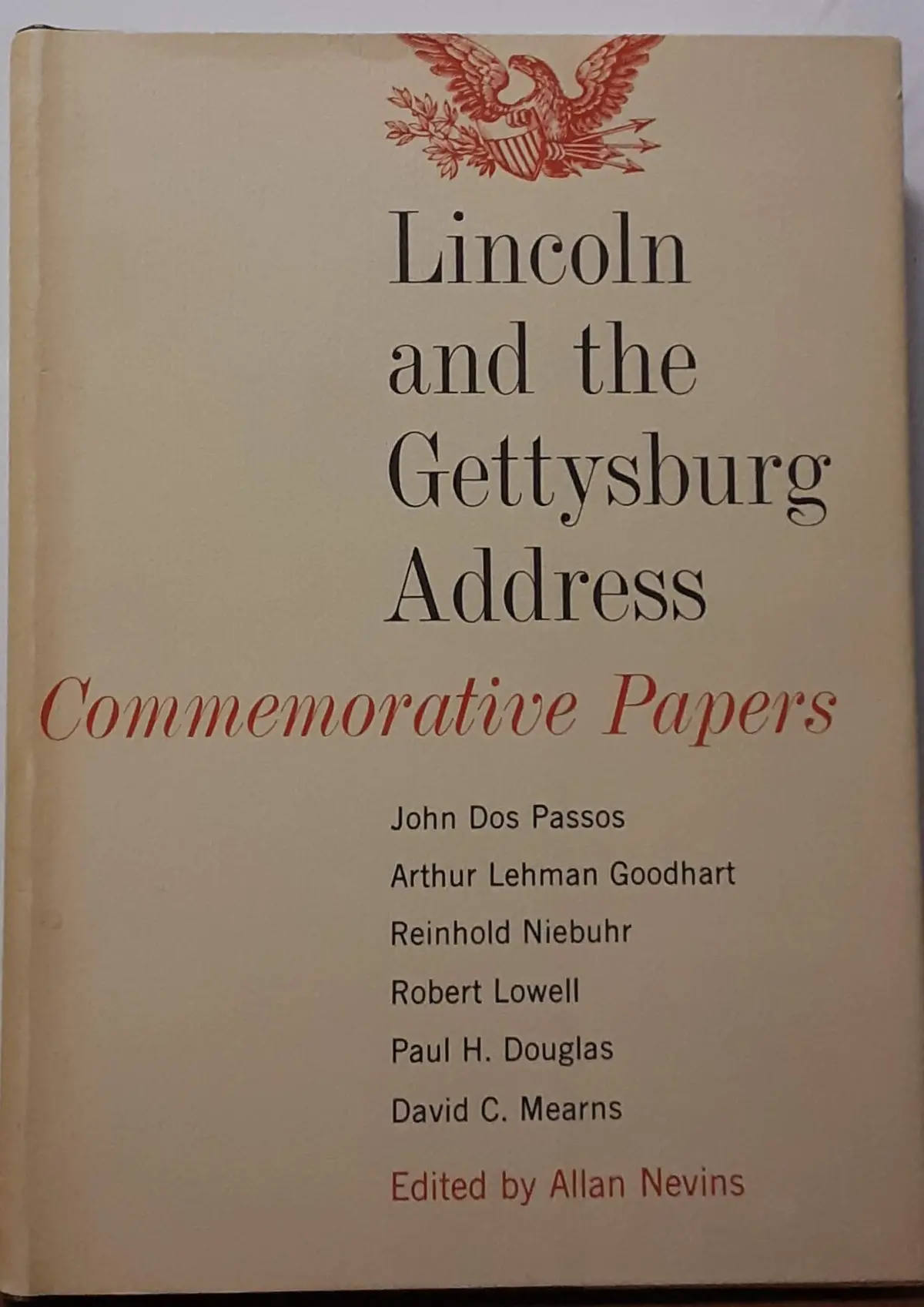 Lincoln And The Gettysburg Address Commemorative Papers [Hardcover] Allan Nevins 1