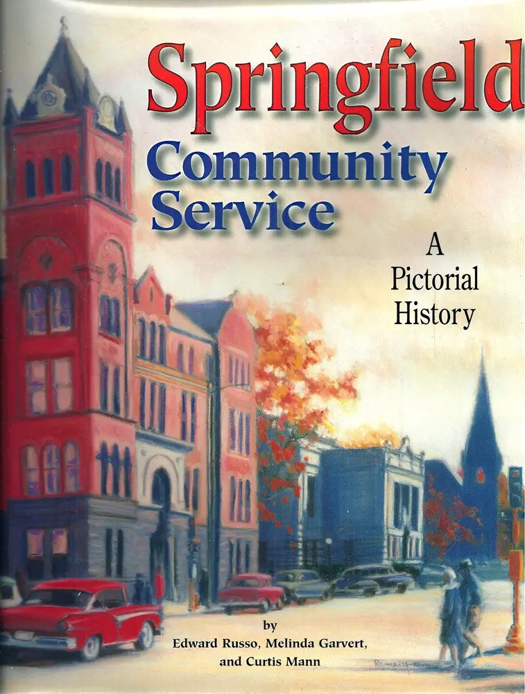 Springfield Community Service: A Pictorial History [Hardcover] Ed Russo 1