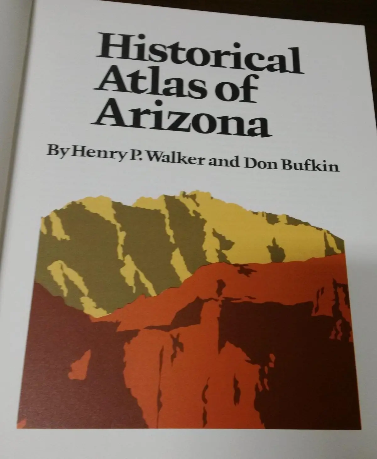 Historical Atlas Of Arizona Walker, Henry Pickering And Bufkin, Don 1