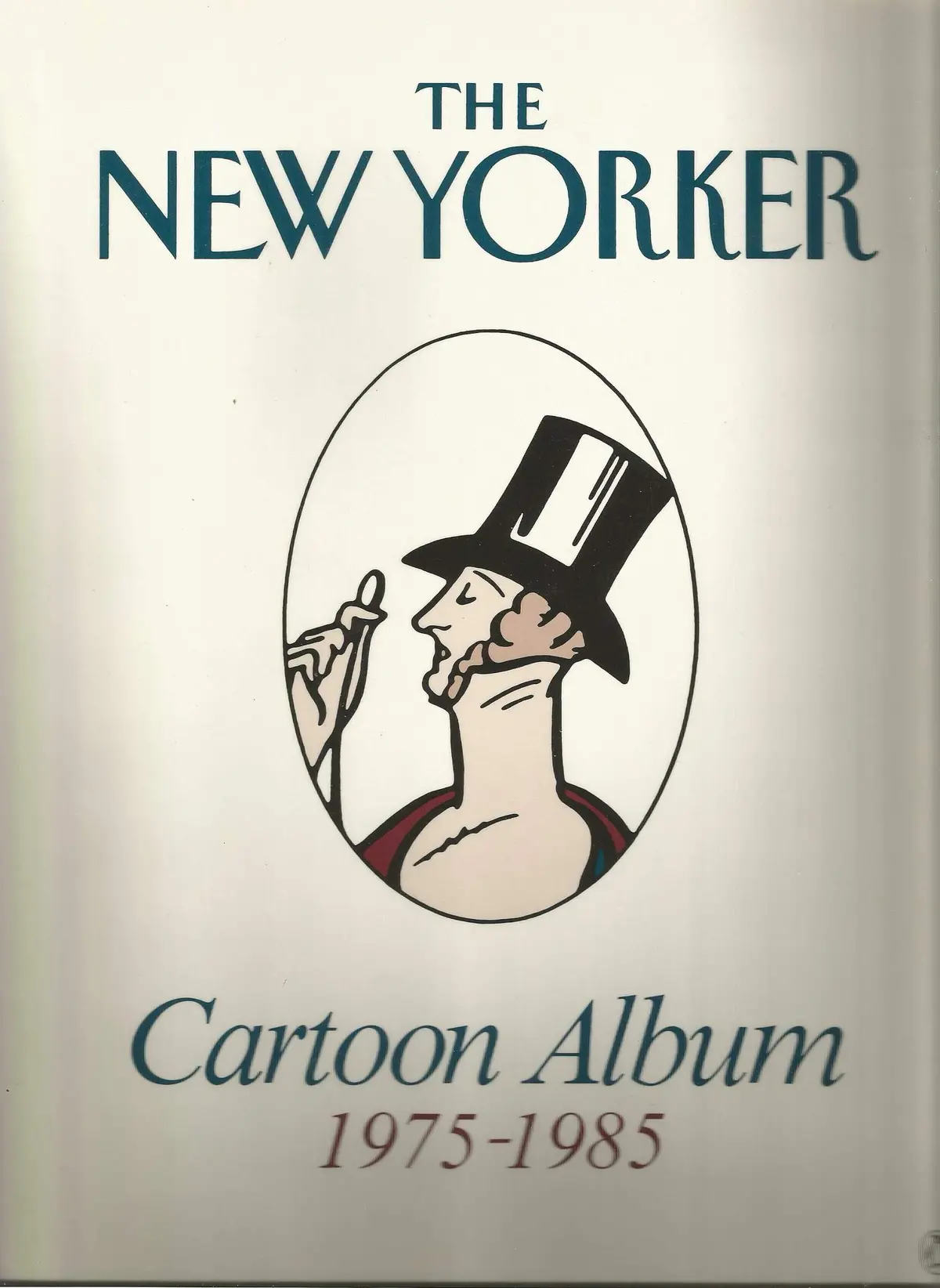 The New Yorker Cartoon Album 1975-1985 The New Yorker 1