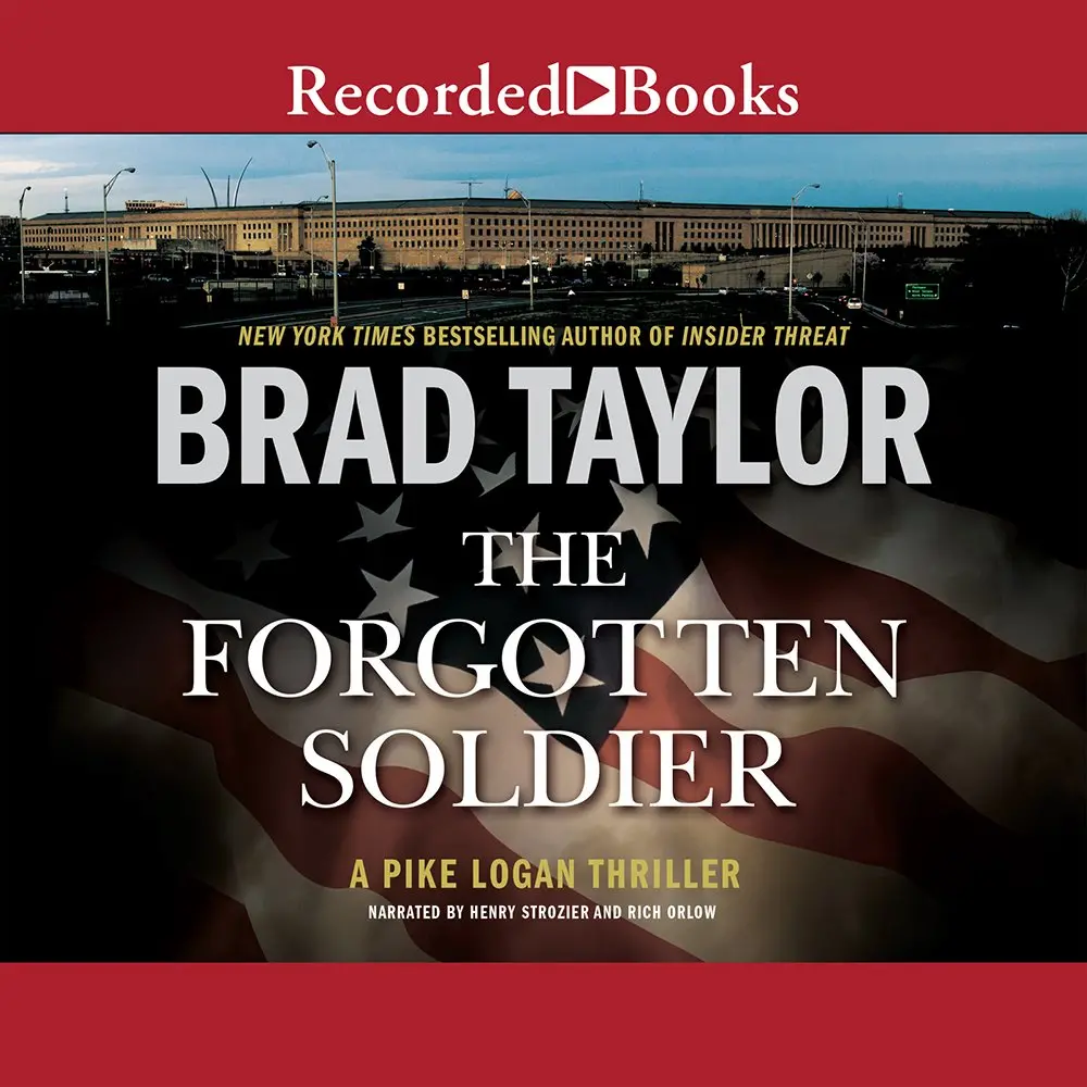 The Forgotten Soldier (Pike Logan Thriller) [Audio Cd] Taylor, Brad; Strozier, Henry And Orlow, Rich 1
