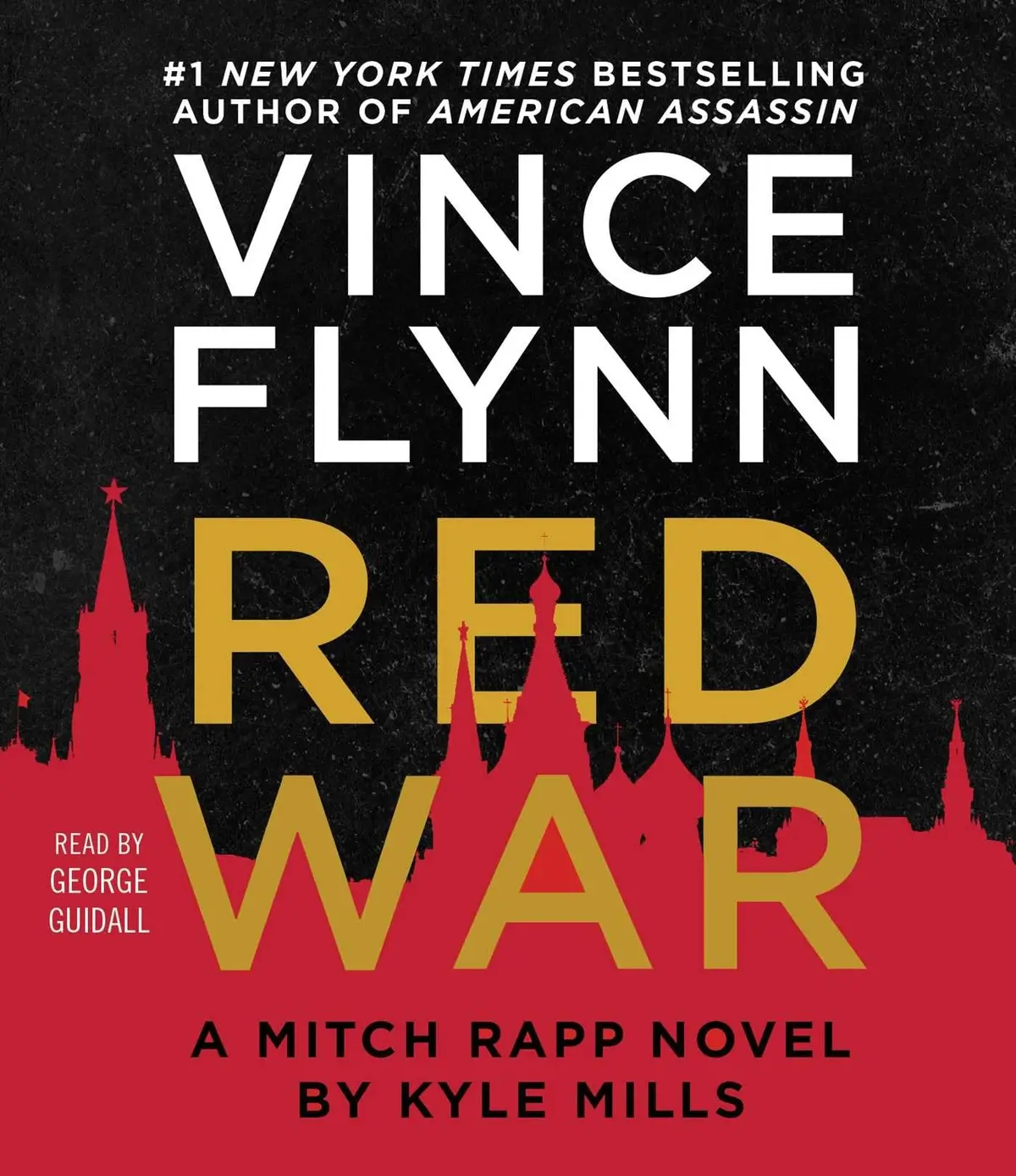 Red War (A Mitch Rapp Novel) [Audio Cd] Flynn, Vince; Mills, Kyle And Guidall, George 1