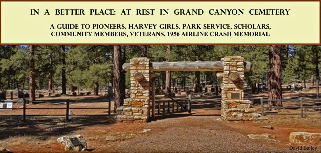 In A Better Place: At Rest In Grand Canyon Cemetery Map [Map] Cindy Stafford 1
