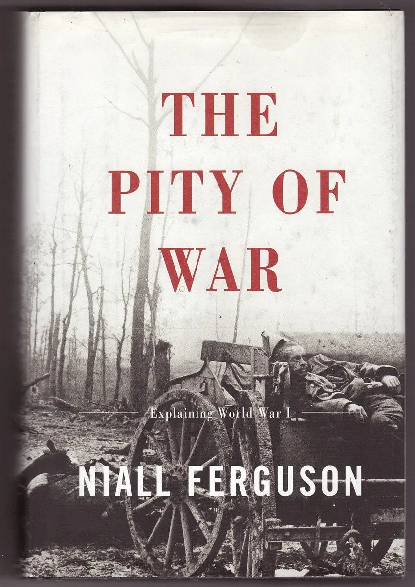 The Pity Of War Ferguson, Niall 1