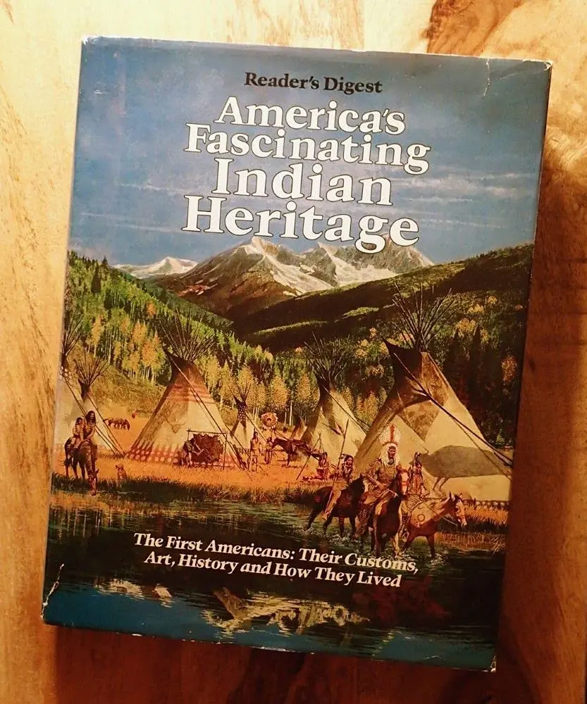 America's Fascinating Indian Heritage: The First Americans: Their Customs, Art, History And How They Lived James A. Maxwell 1