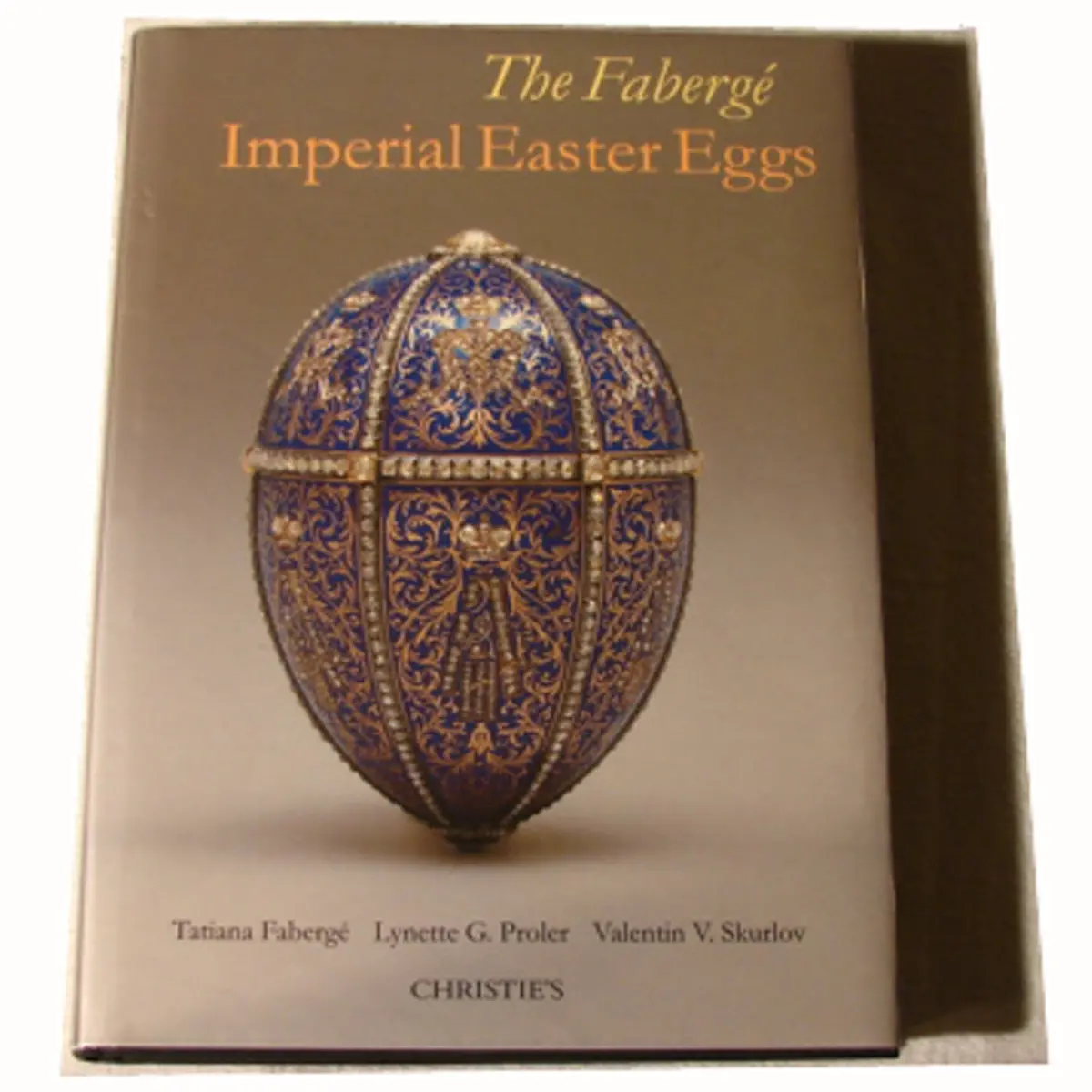 The Faberge Imperial Easter Eggs Proler, Lynette G.; Skurlov, Valentin; Faberge, Tatiana And Skurlov, Valentin V. 1