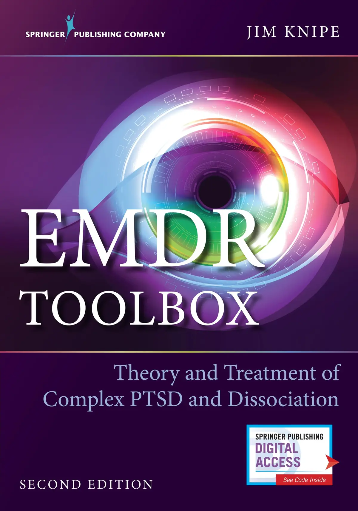 Emdr Toolbox: Theory And Treatment Of Complex Ptsd And Dissociation: Theory And Treatment Of Complex Ptsd And Dissociation (Second Edition, Paperback) ? Highly Rated Emdr Book Knipe Phd, James 1