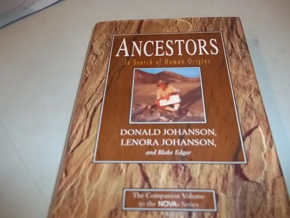 Ancestors: In Search Of Human Origins Donald Johanson; Lenora Johanson And Blake Edgar 1