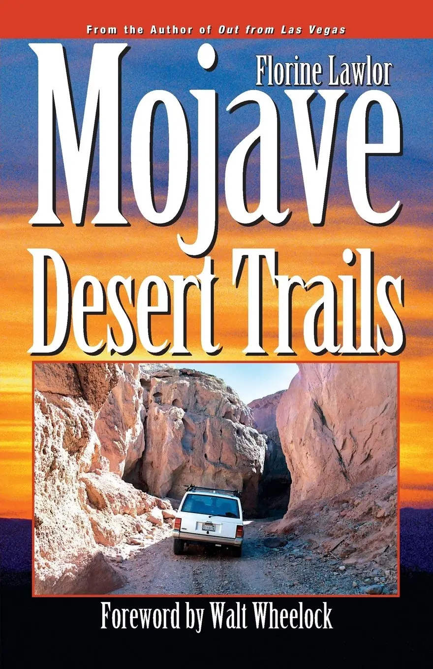 Mojave Desert Trails Florine Lawlor And Wynne Benti 1