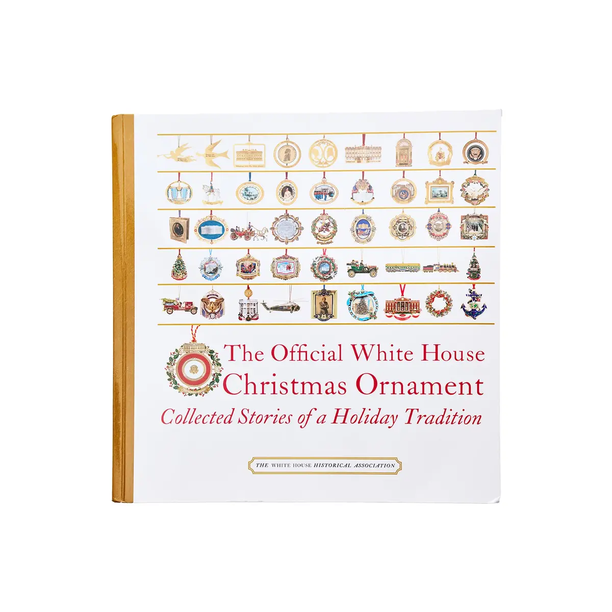 The Official White House Christmas Ornament: Collected Stories Of A Holiday Tradition (6Th Edition) [Paperback] Marcia Mallet Anderson 1