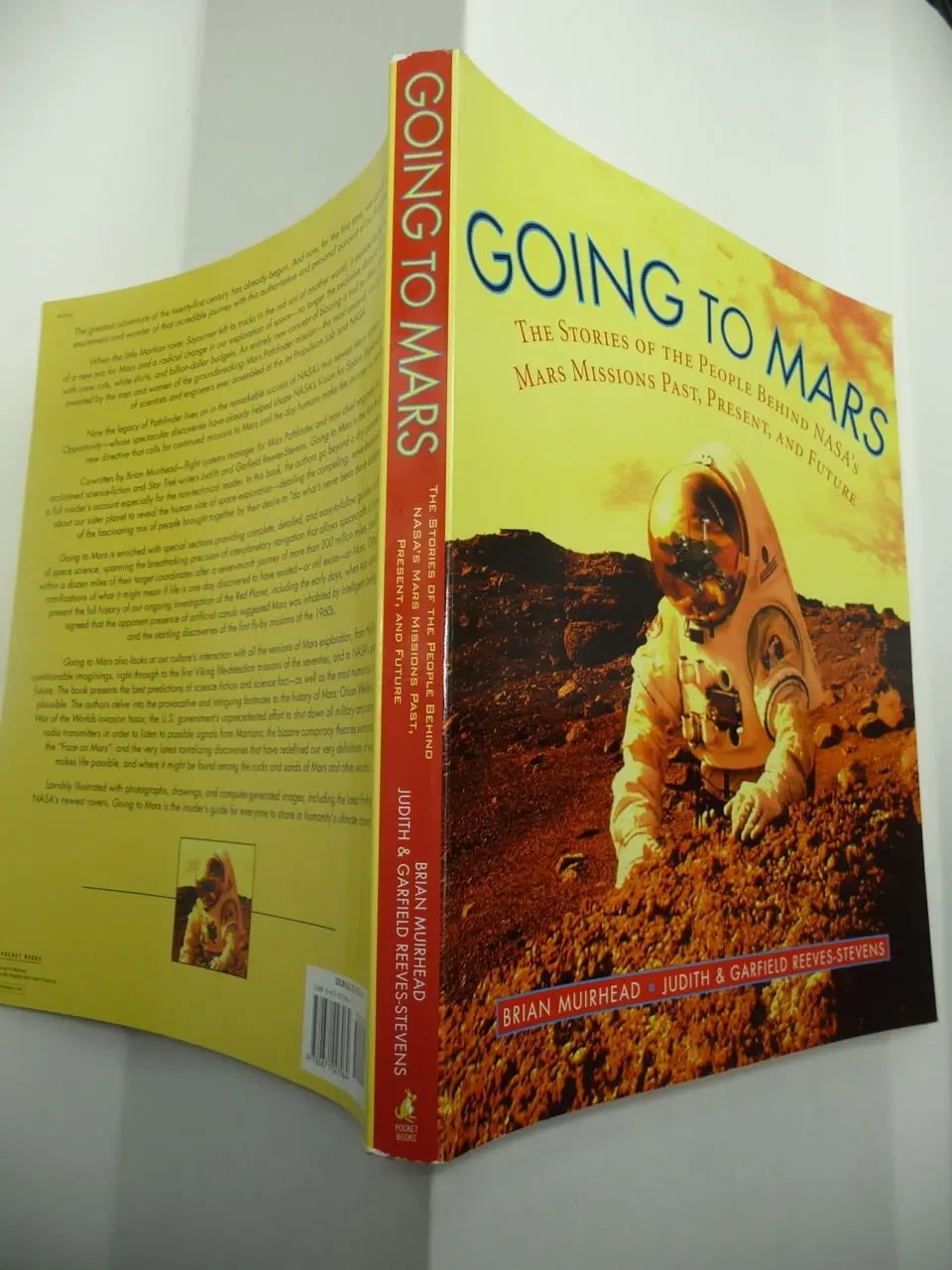 Going To Mars: The Stories Of The People Behind Nasa's Mars Missions Past, Present, And Future Reeves-Stevens, Garfield; Reeves-Stevens, Judith And Muirhead, Brian 1