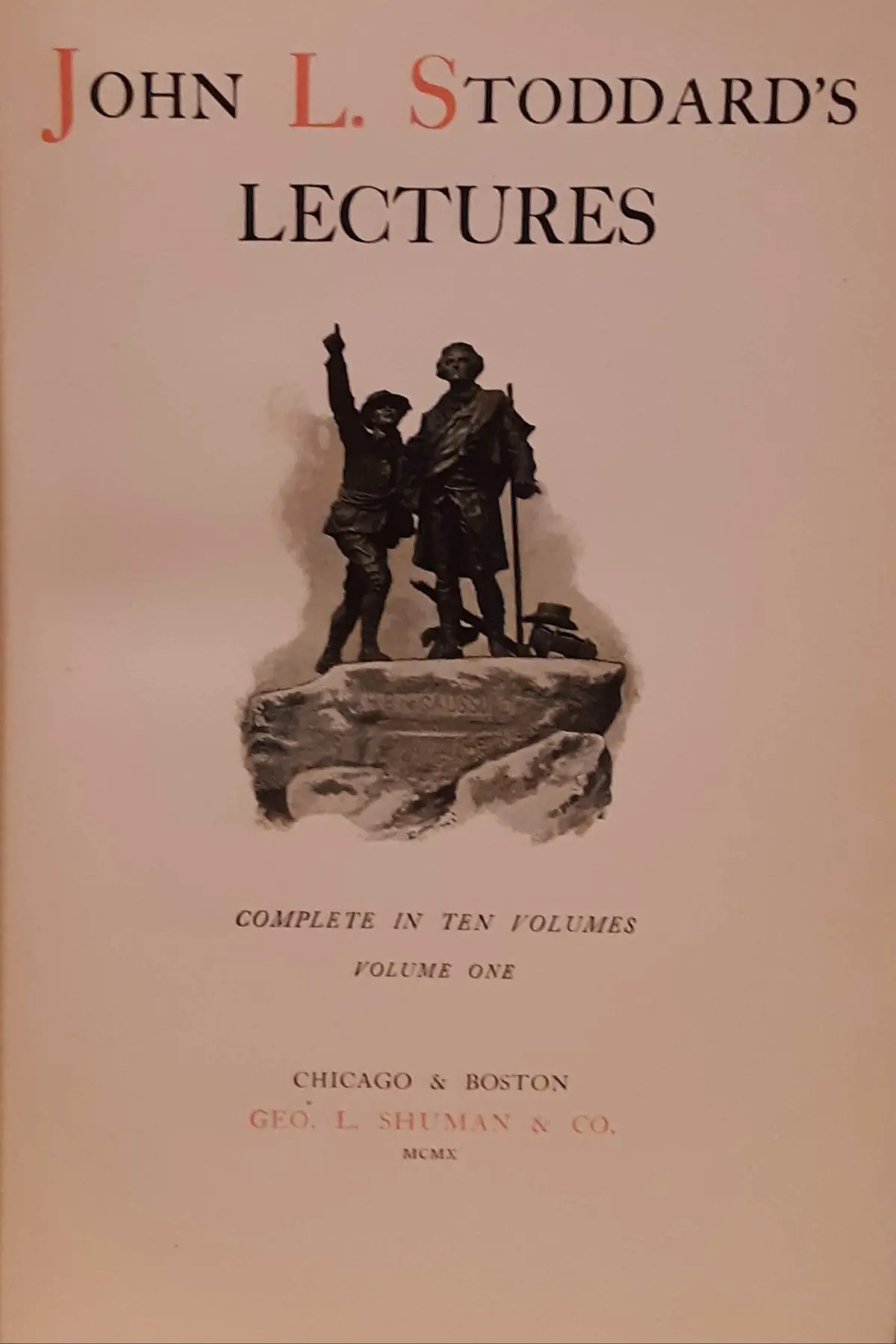 John S. Stoddard's Lectures - Vol. I [Hardcover] Balch Brothers Co. 1