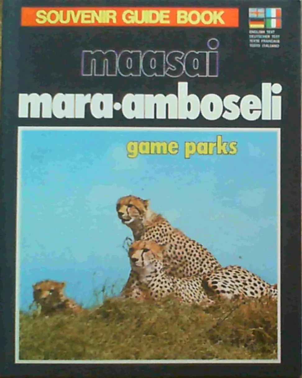 Maasai Mara-Amboseli Game Parks - Souvenir Guide Book / Les Reserves De Masai Mara Et Amboseli / Der Masai Mara- Und Der Amboseli-Wildpark / I Parchi Masai Mara E Amboseli [Paperback] Banner, Alfred E ; Sassi, Dino (Photog) 1