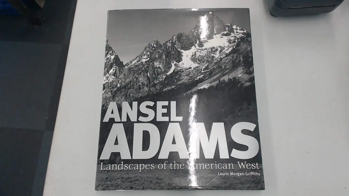 Ansel Adams: Landscapes Of The American West Morgan-Griffiths, Lauris 1