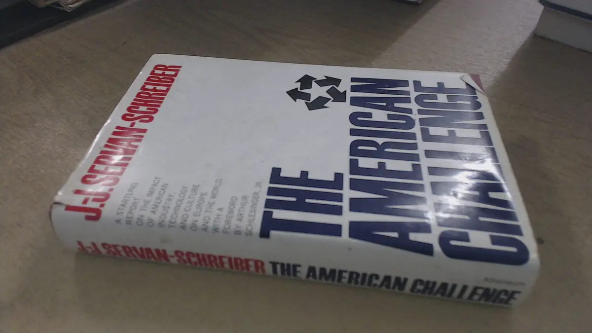 The American Challenge [Hardcover] Servan-Schreiber, J. J. 1
