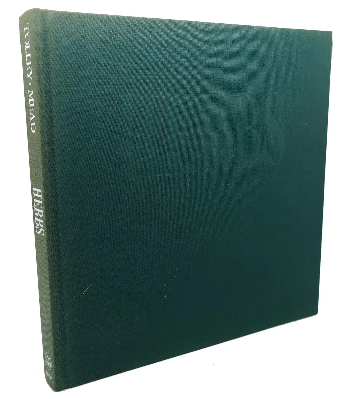 Herbs: Gardens, Decorations And Recipes Tolley, Emelie And Chris Mead 1