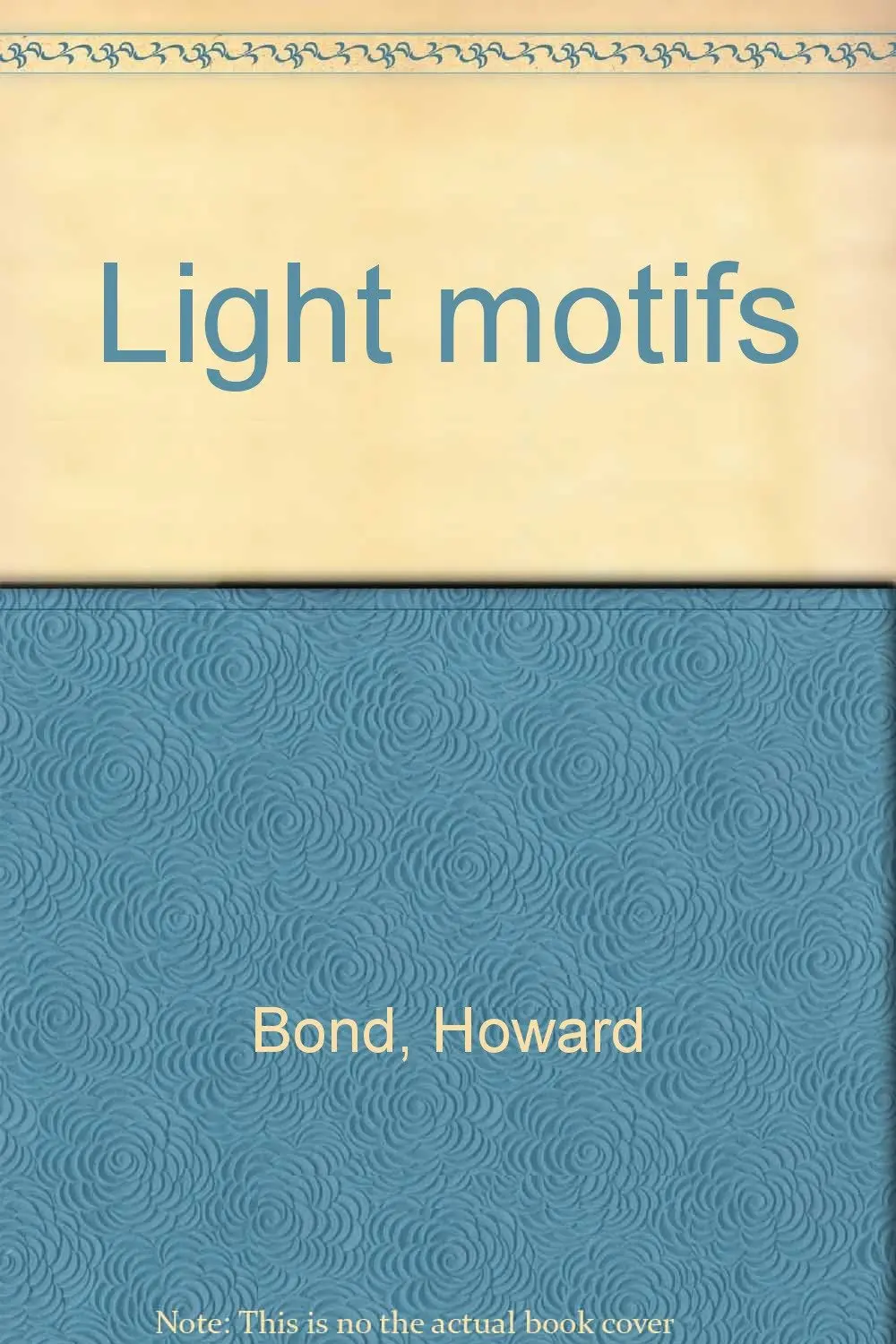 Light Motifs Bond, Howard 1