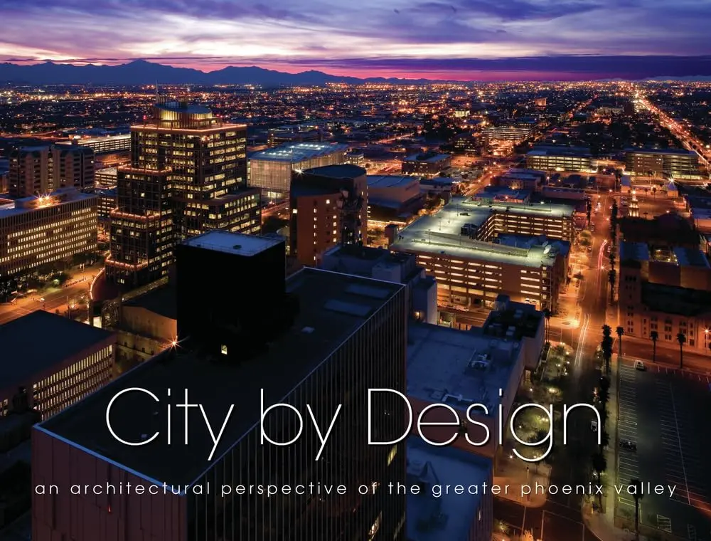 City By Design: Phoenix: An Architectural Perspective Of The Greater Phoenix Valley (City By Design Series) Panache Partners, Llc 1