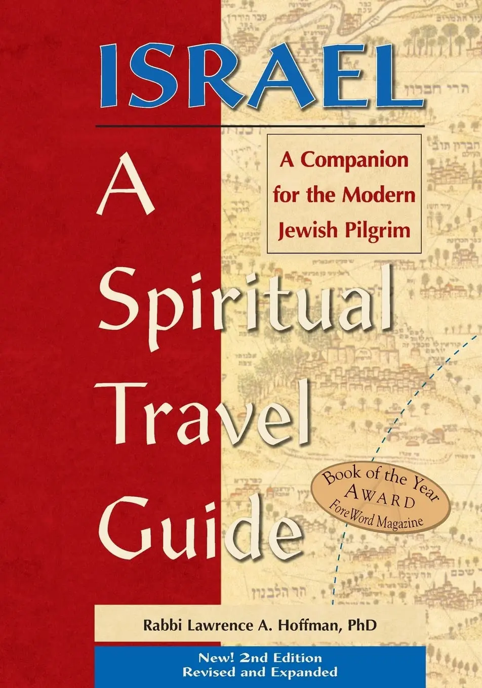 Israel―A Spiritual Travel Guide (2Nd Edition): A Companion For The Modern Jewish Pilgrim [Paperback] Hoffman, Rabbi Lawrence A. 1