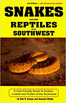 Snakes And Other Reptiles Of The Southwest Erik D. Stoops And Annette Wright 1