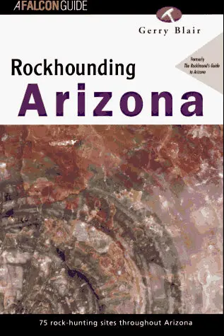 Rockhounding Arizona Blair, Gerry 1