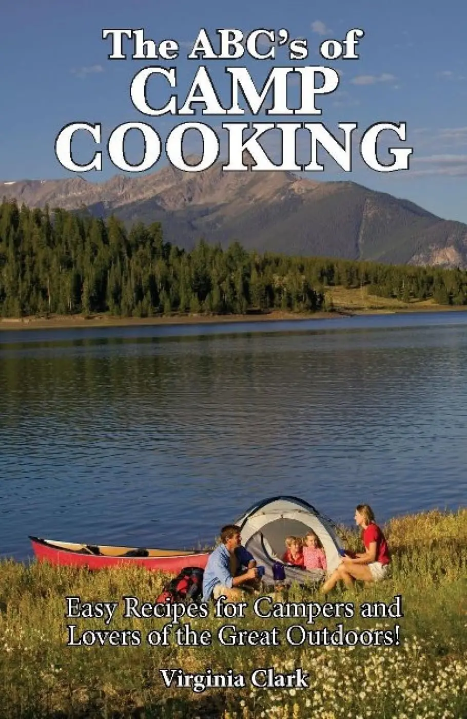 The Abc's Of Camp Cooking [Plastic Comb] Virginia Clark 1