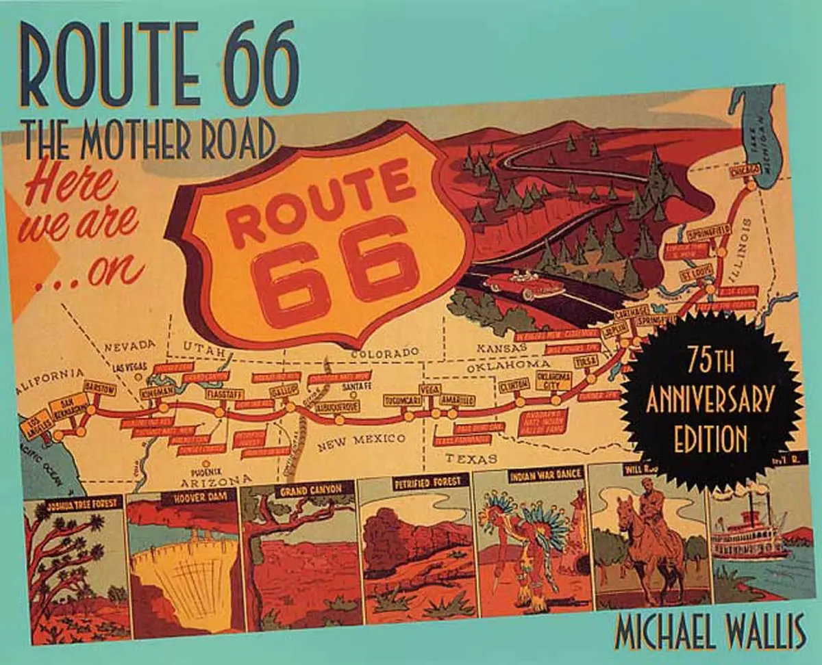 Route 66: The Mother Road 75Th Anniversary Edition Wallis, Michael 1