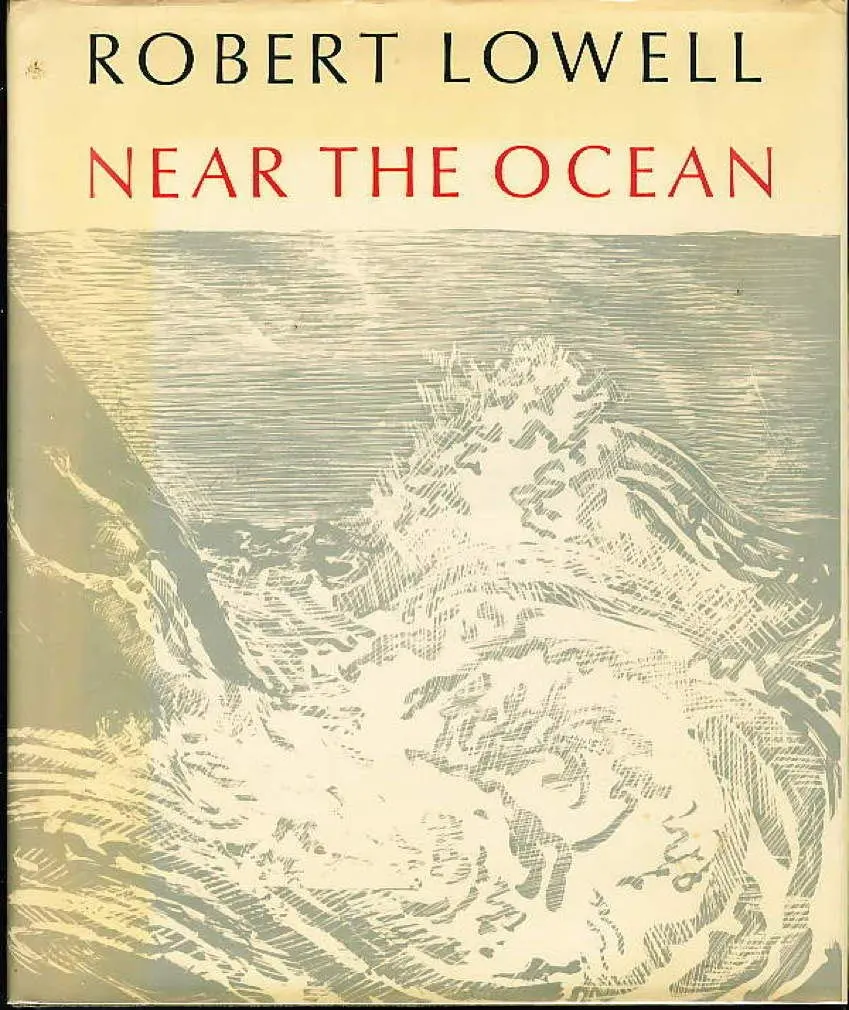 Near The Ocean [Hardcover] Robert Lowell 1