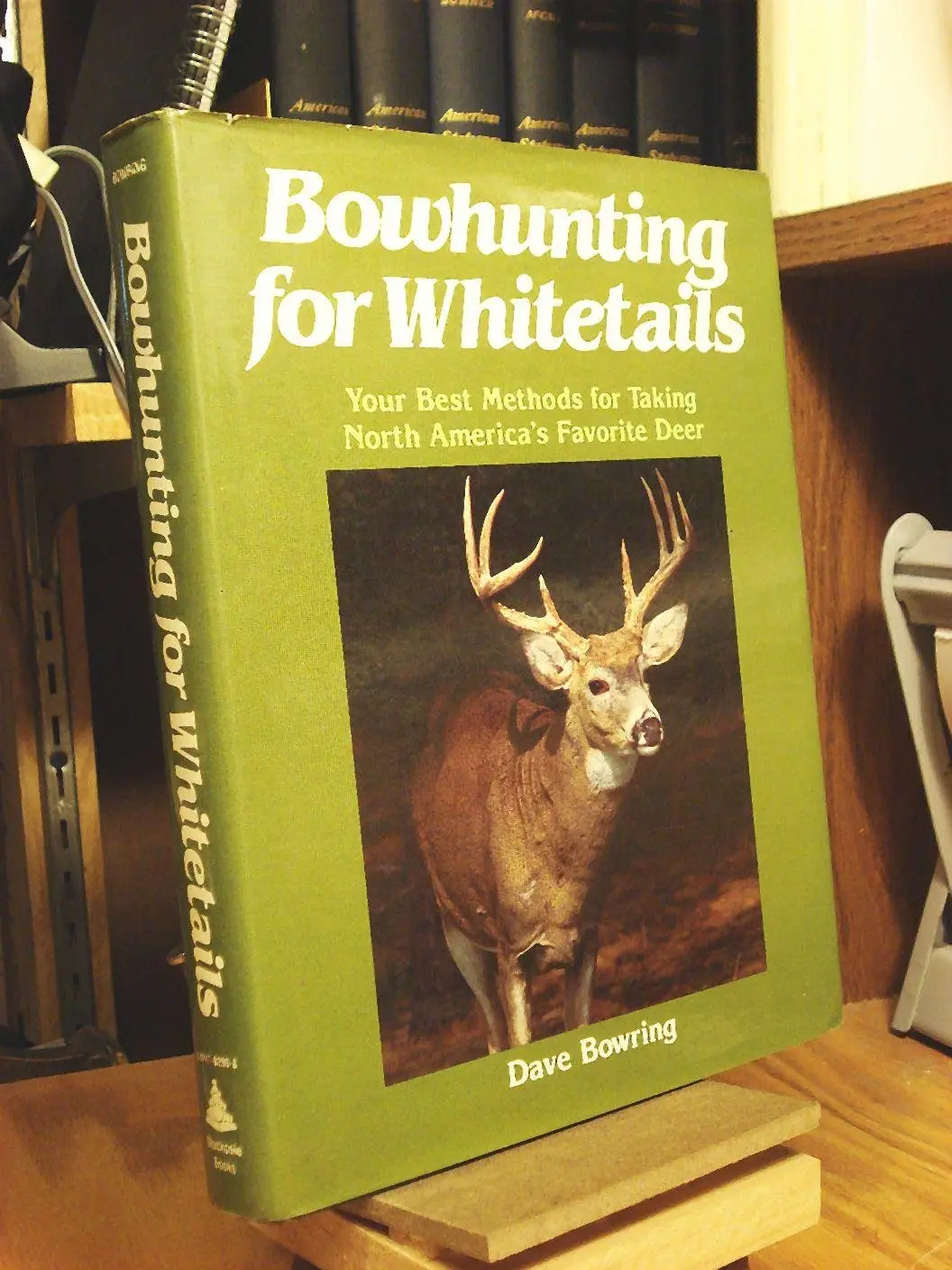 Bowhunting For Whitetails [Hardcover] Bowring, Dave And Profusely Illustrated 1