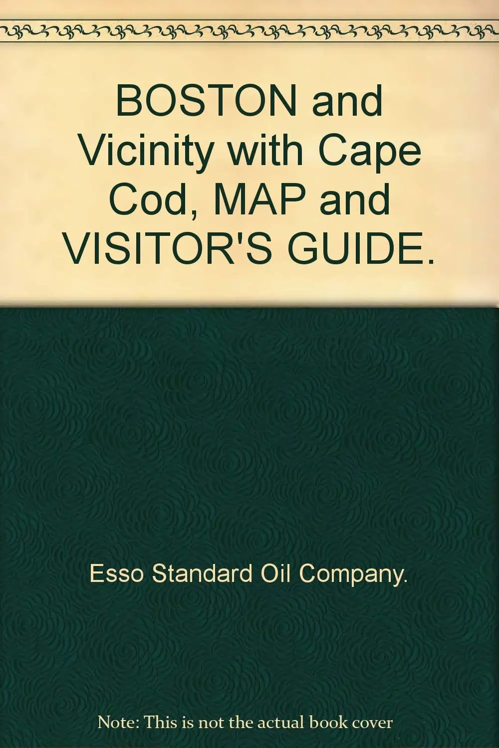 Boston And Vicinity With Cape Cod, Map And Visitor's Guide [Pamphlet] Esso Standard Oil Company 1