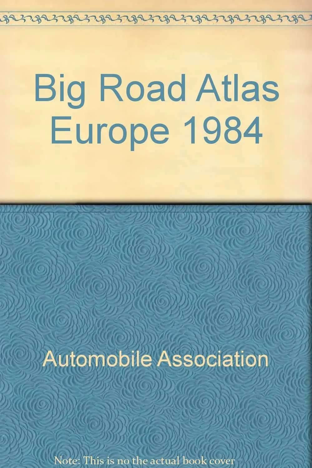 Aa Big Road Atlas, Europe Automobile Association Of Britain And Lmt Per Jim Batte 9/11/86 1