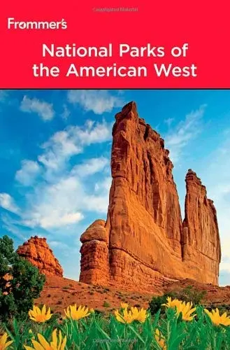 Frommer's National Parks Of The American West (Park Guides) Laine, Don; Laine, Barbara; Christensen, Shane; Olson, Jack And Peterson, Eric 1