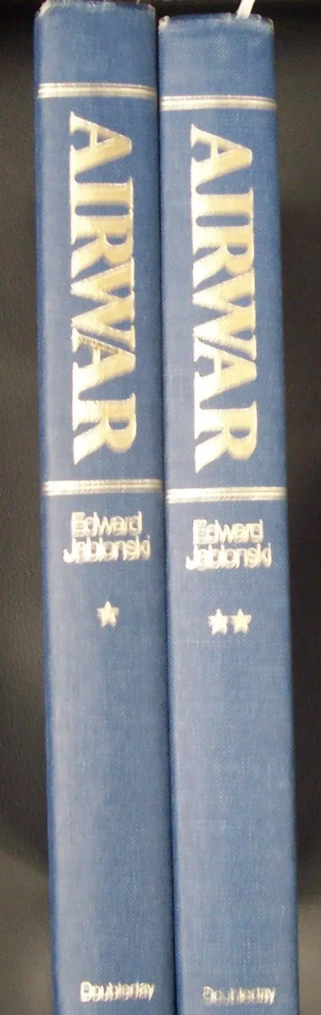 Airwar: Terror From The Sky, Tragic Victories, Outraged Skies, Wings Of Fire (Volumes 1 And 2 Of The Illustrated History Of Air Power In The Second World War) [Hardcover] Jablonski, Edward And Illustrated Throughout 1