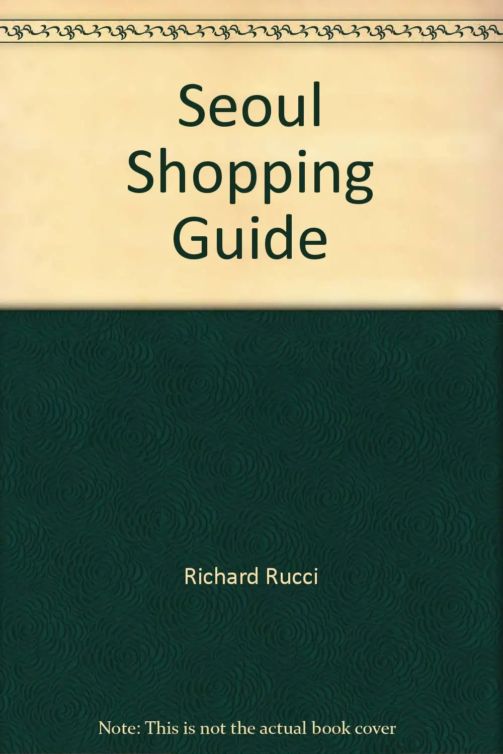 Seoul Shopping Guide [Paperback] Richard Rucci 1