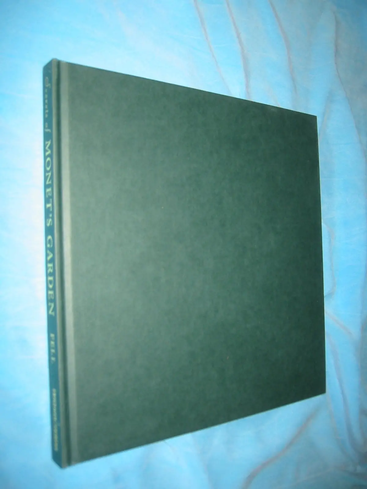 Secrets Of Monet's Garden: Bringing The Beauty Of Monet's Style To Your Own Garden Fell, Derek 1