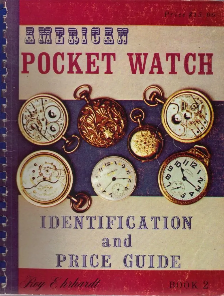 American Pocket Watch Identification And Price Guide, Book 2 Ehrhardt, Ray 1