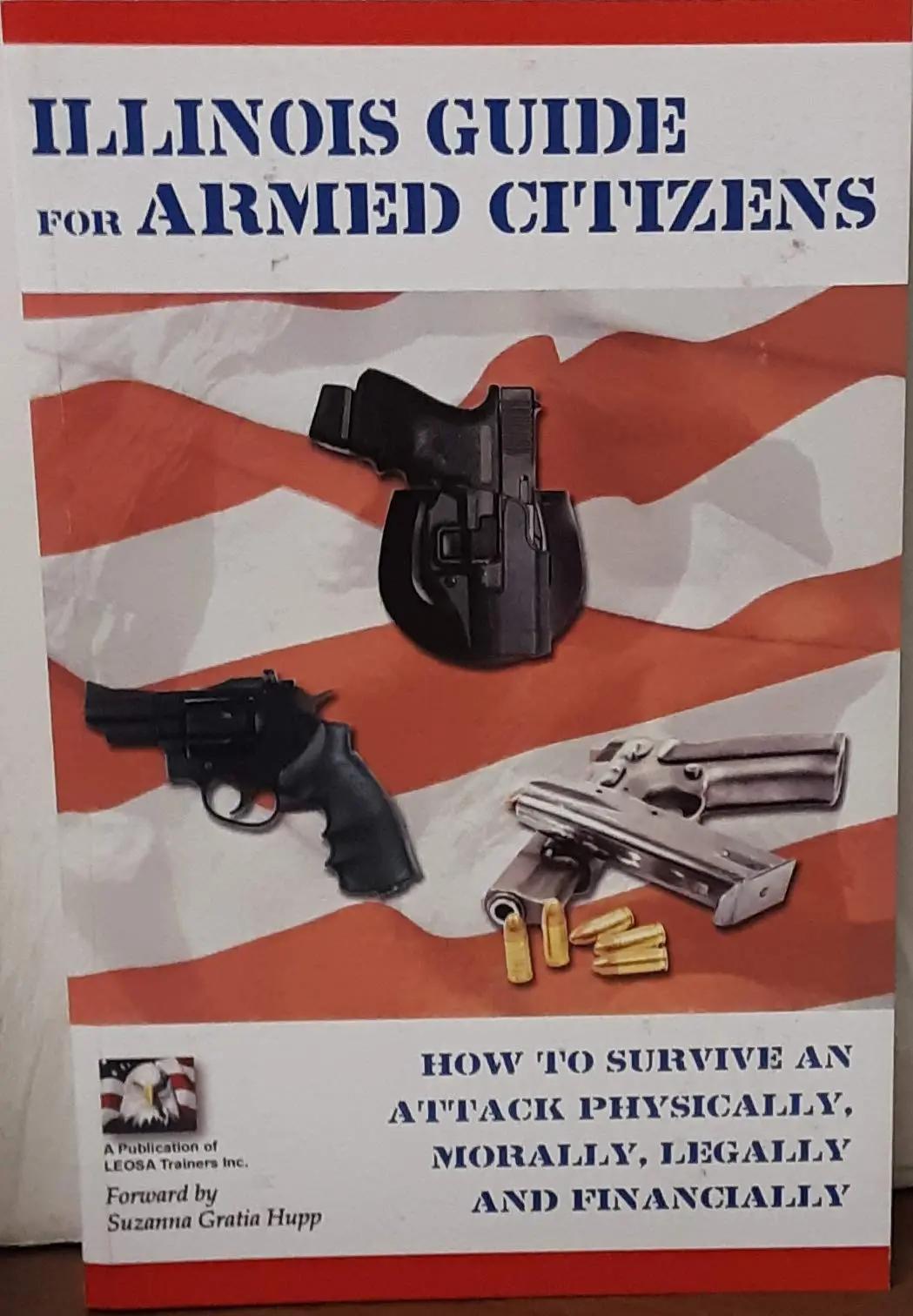 Illinois Guide For Armed Citizens [Perfect Paperback] German And Grant 1
