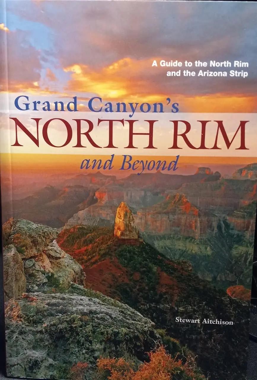 Grand Canyon's North Rim And Beyond [Perfect Paperback] Stewart Aitchison 1