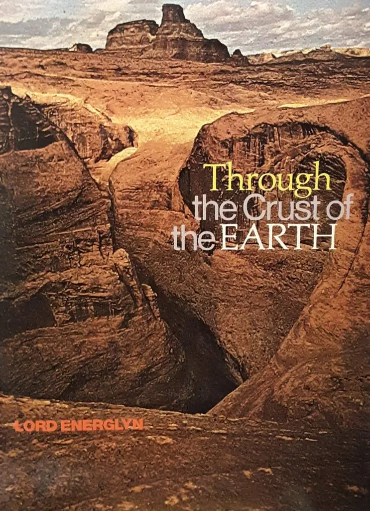 Through The Crust Of The Earth [Hardcover] Energlyn, Lord 1