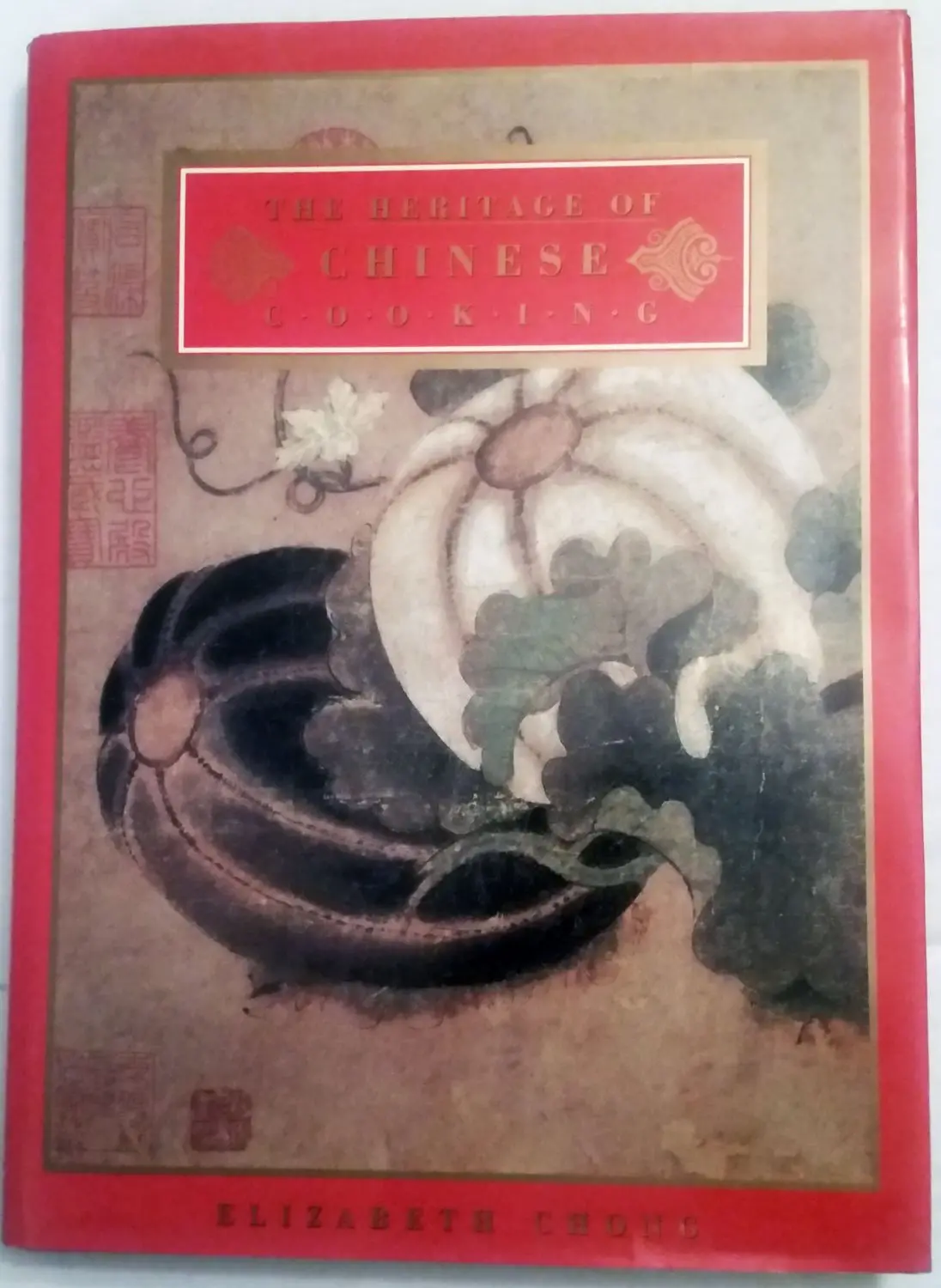 The Heritage Of Chinese Cooking (Heritage Cookbook) [Hardcover] Chong, Elizabeth 1