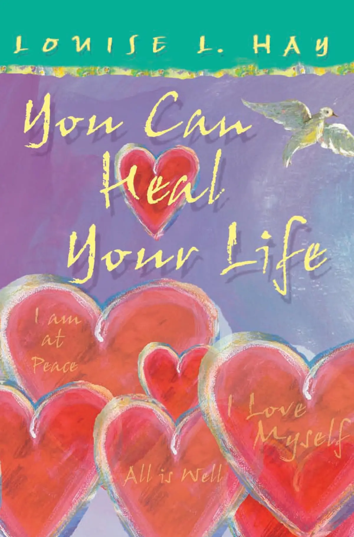 You Can Heal Your Life (Gift Edition) Hay, Louise 1
