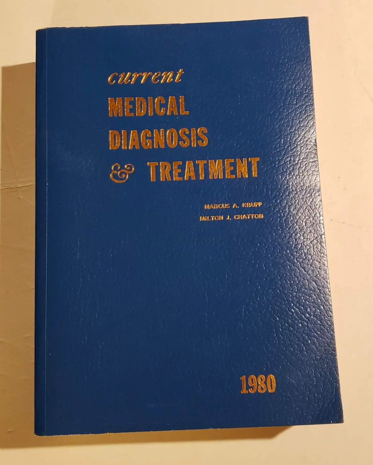 Current Medical Diagnosis & Treatment, 1980 Krupp, Marcus A 1
