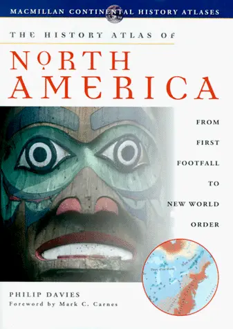 The History Atlas Of North America (History Atlas Series) Ryan, David; Mendell, Ronald And Brown, David 1